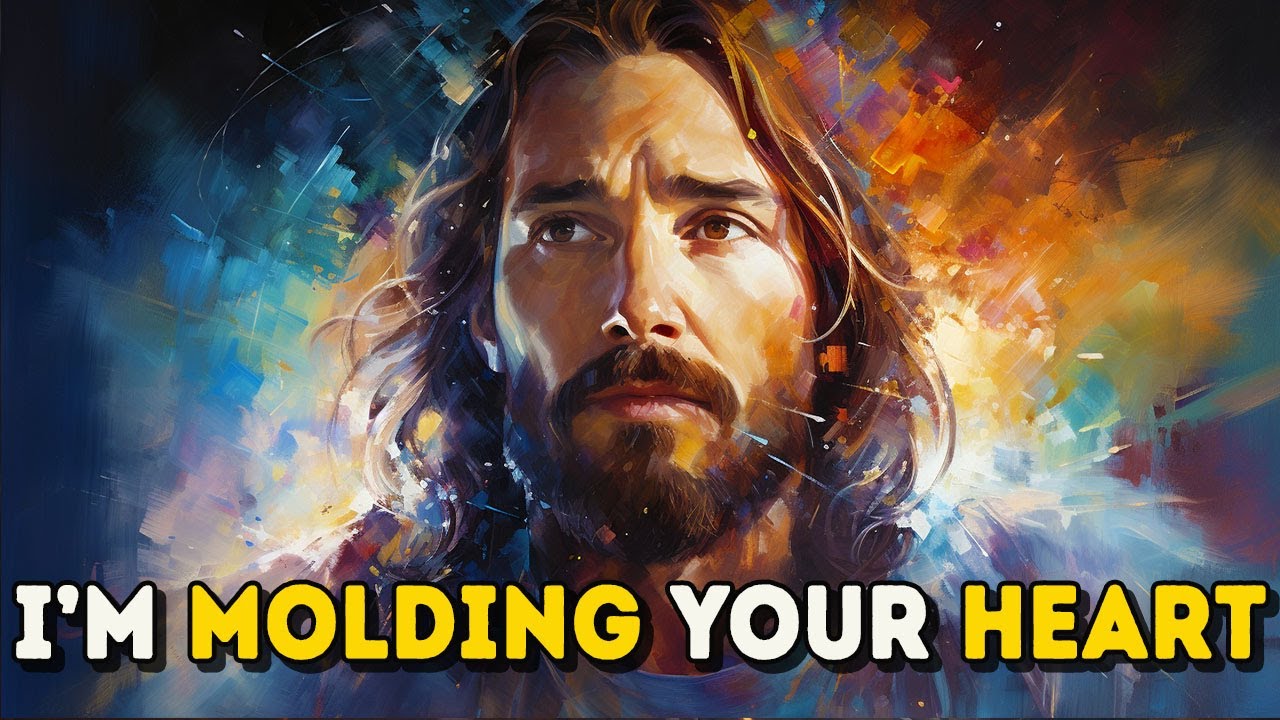 I’m Molding Your Heart | God Message Today | Today’s Message from God |