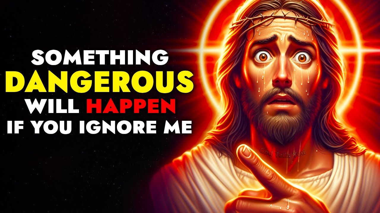 God Says ➨Something Dangerous Will Happen Don’t Ignore | God Message Today | Jesus Says |