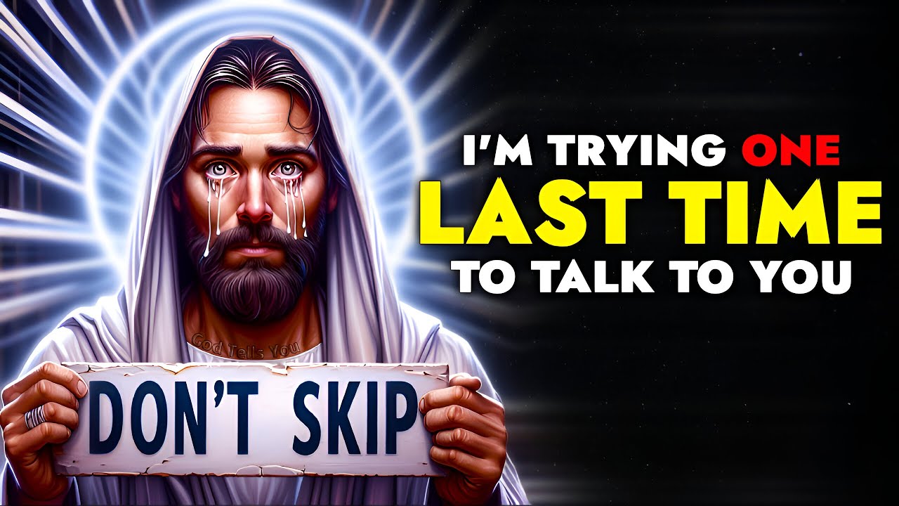 God Says ➨ I Want To Talk To You Don’t Skip| God Message Today | Jesus Says |