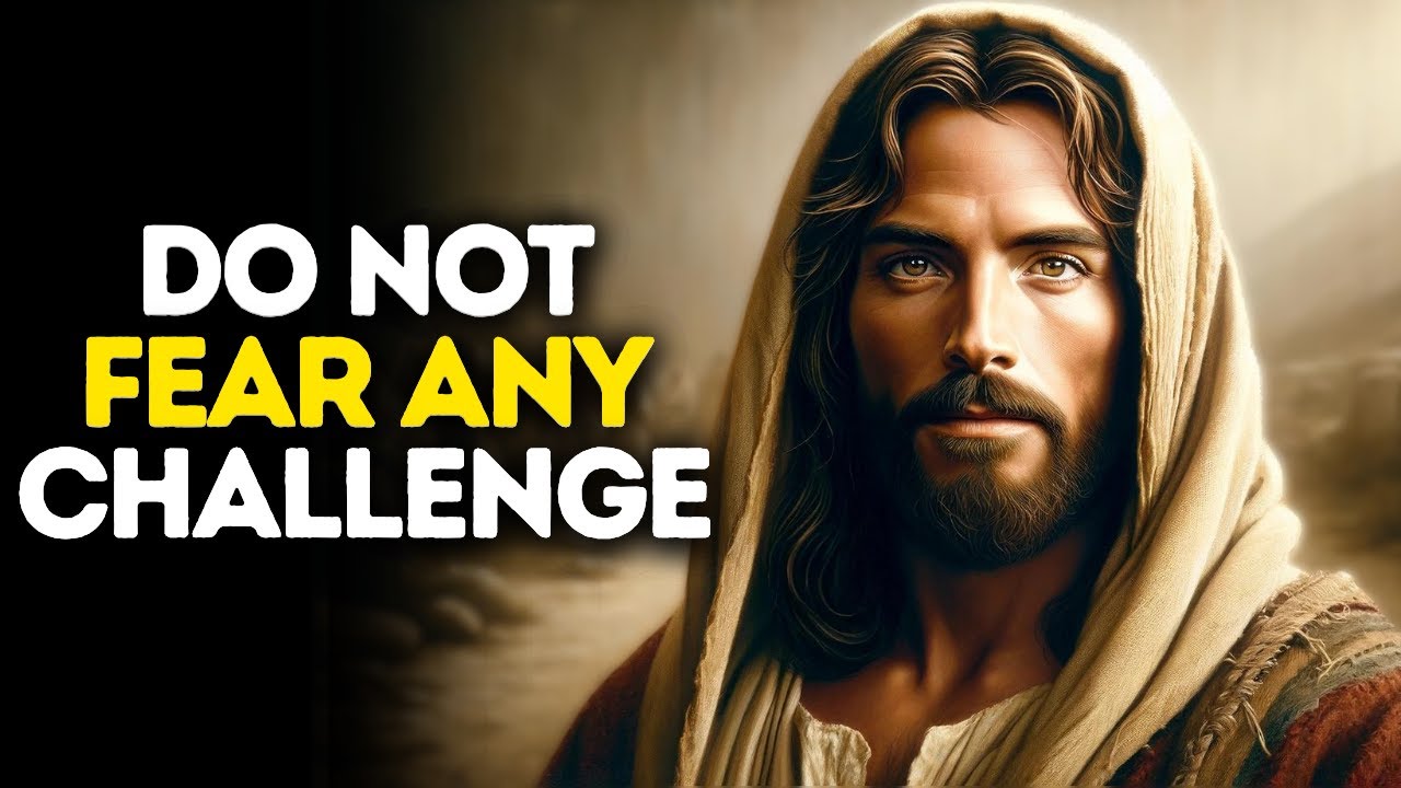 Do Not Fear Any Challenge | God Says | God Message Today | Gods Message Now | God Message | God Say