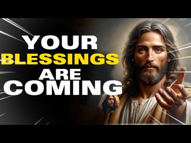 God’s Message Now: YOUR BLESSING ARE COMING || God Message For You || God Message Today || God Says