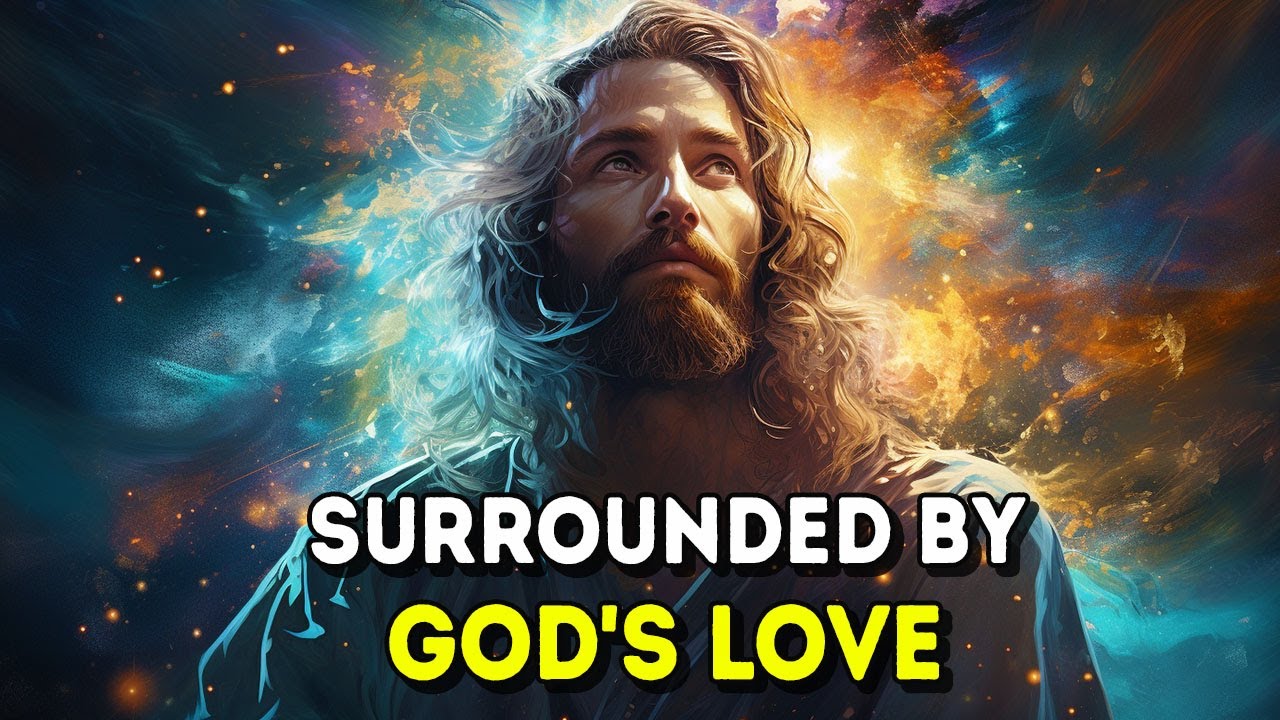 Today’s Message from God: Surrounded by God’s Love | God Message Now