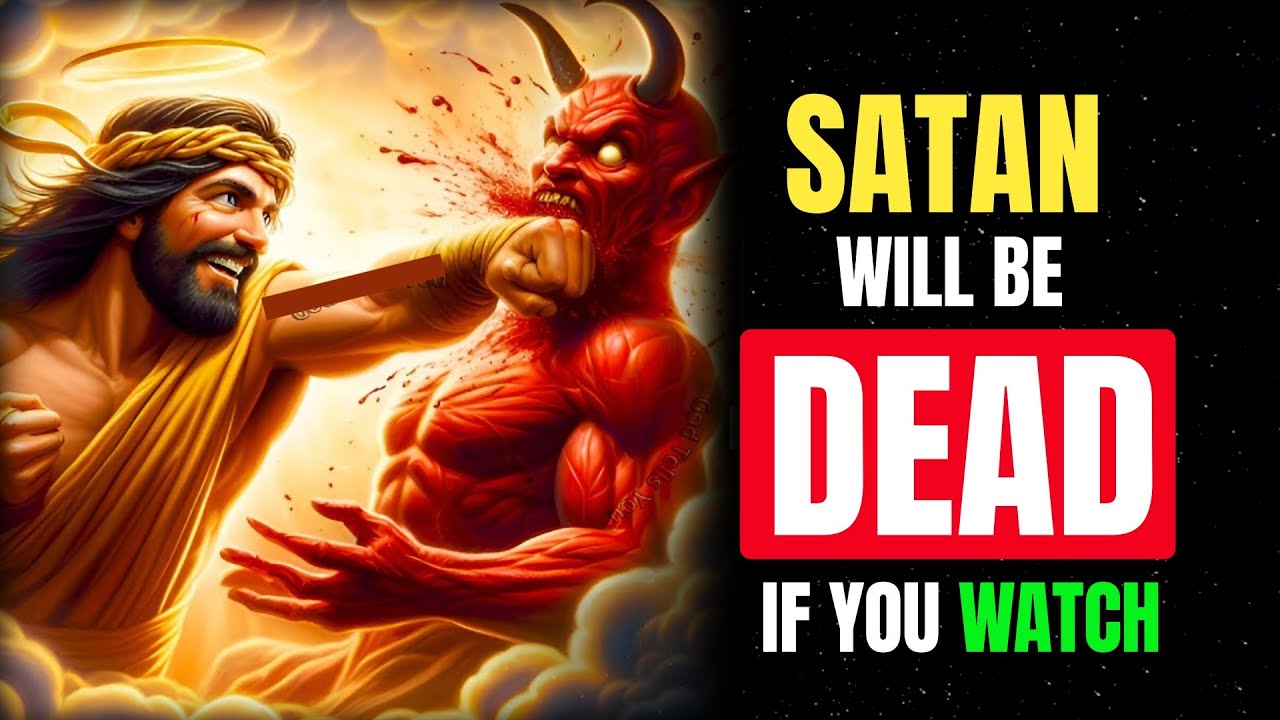 God Says, Satan Will Be Gone From Your Life Once You Watch This | God Message Today |