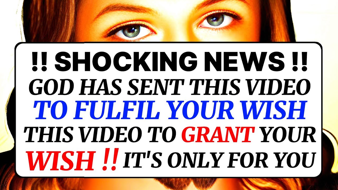 !! SHOCKING NEWS !! THIS VIDEO TO GRANT YOUR WISH!! IT’S ONLY FOR YOU । God Message Today |