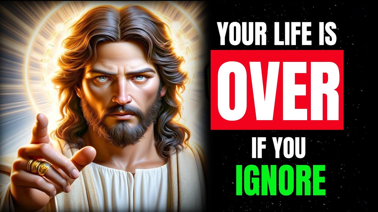 God Says, Your Life Is Over If You Ignore Me Today! | God Message Today |