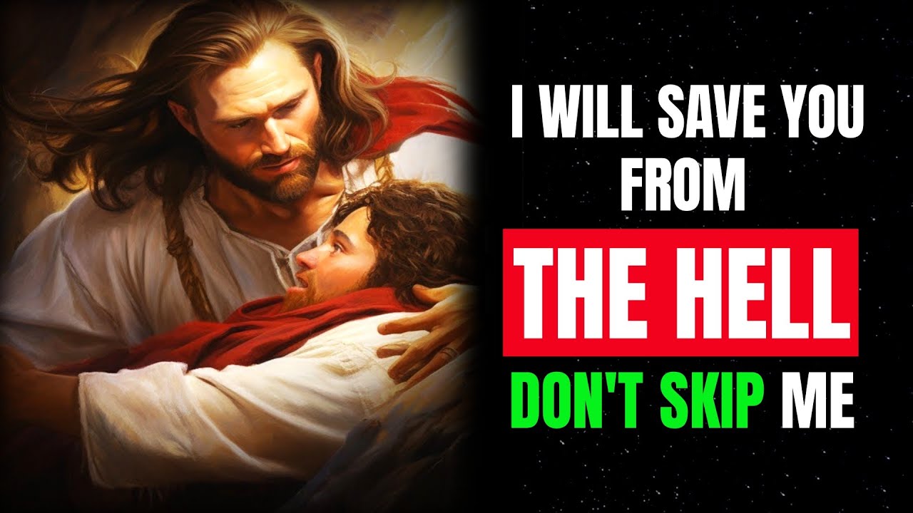 God Says, Don’t Worry Child, I Will Save You From Satan And Hell | God Message Today |