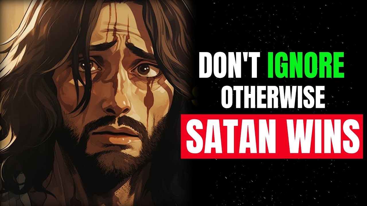 God Says, Ignore Me If You Want To Make Satan Win | God Message Today |