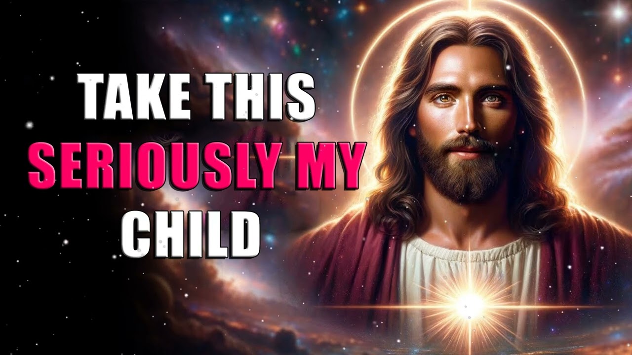 TAKE THIS SERIOUSLY MY CHILD | Gods message today | God blessings message | Gods Message Now