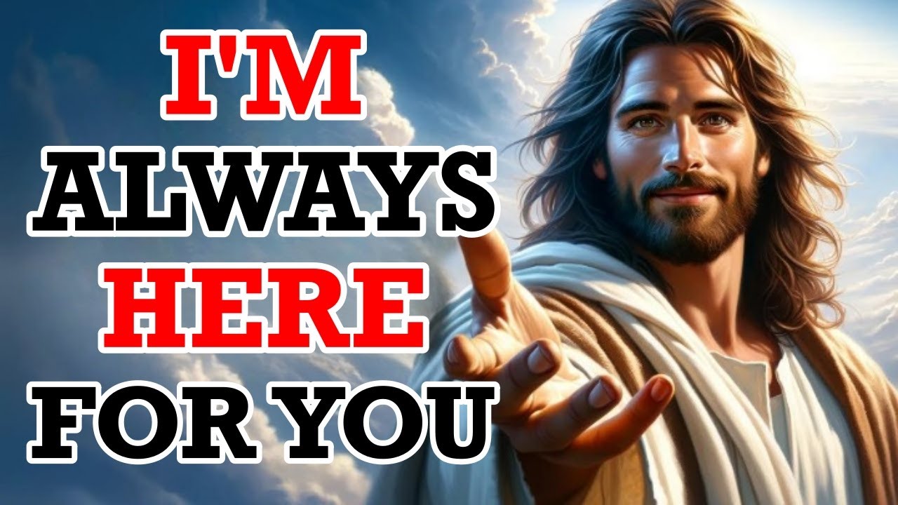 i am always here for you | God Message Today | God Message For You | Gods Message Now | God Message