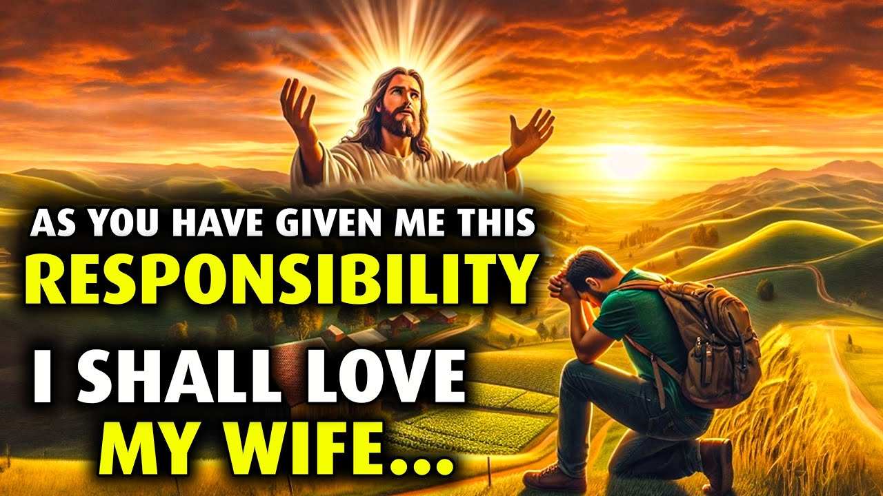 As You have given me this responsibility, I shall love my wife… | God Message Today |