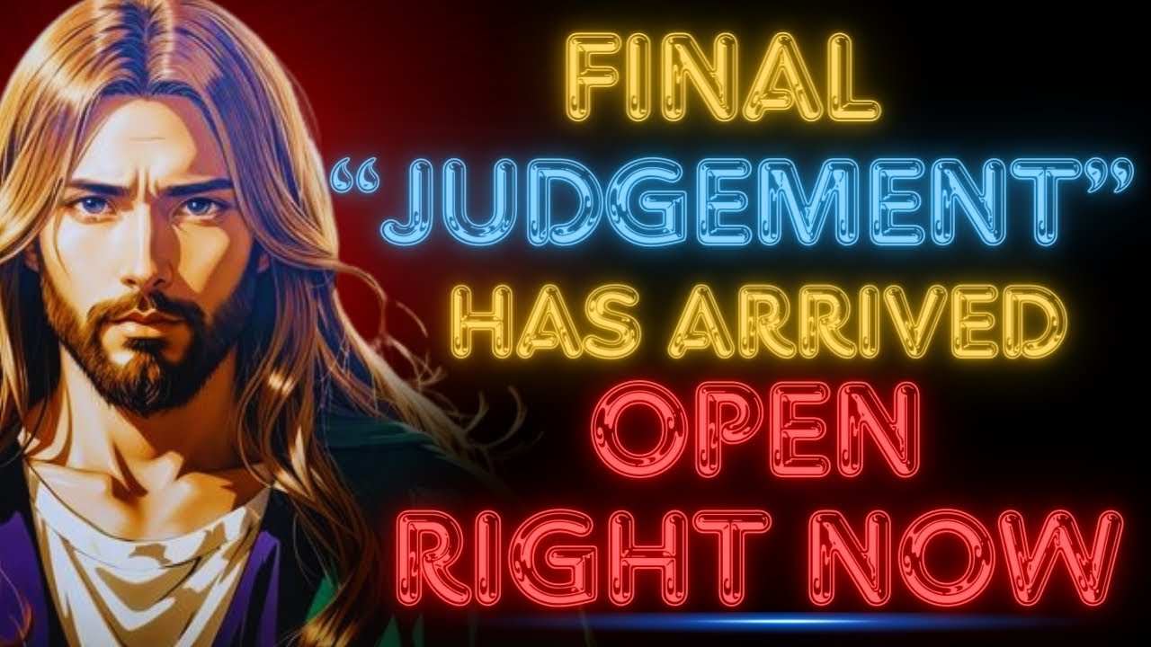 God Says :”FINAL”JUDGEMENT”HAS ARRIVED ” | God message jesus | God Tells |