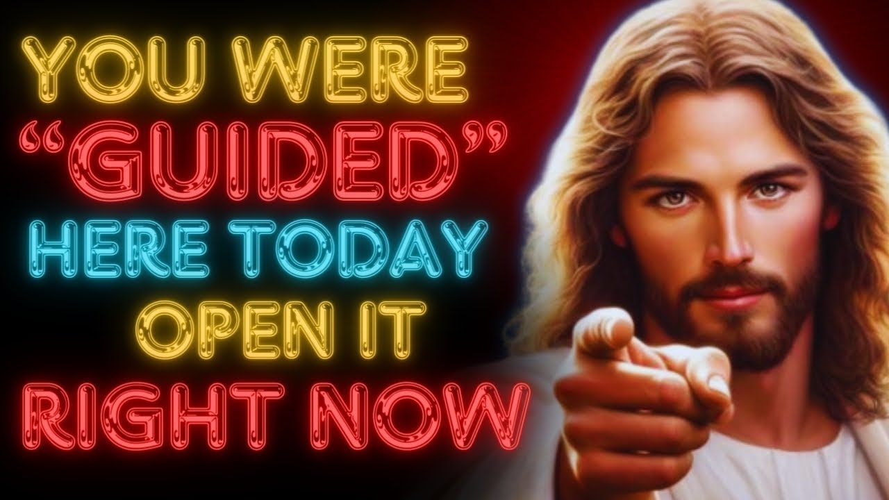 God Says : “YOU WERE GUIDED HERE TODAY OPEN IT RIGHT NOW” | God message jesus | God Tells |