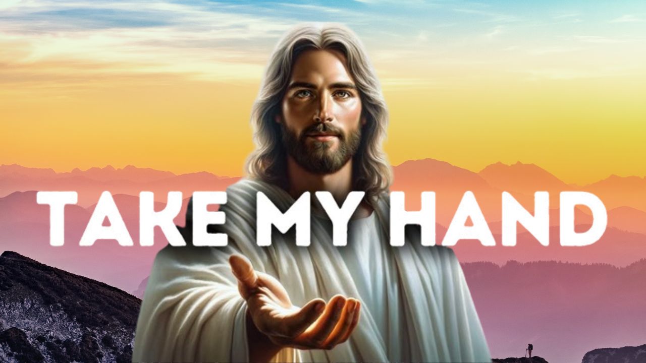 Take My Hand |God message jesus | God Tells |