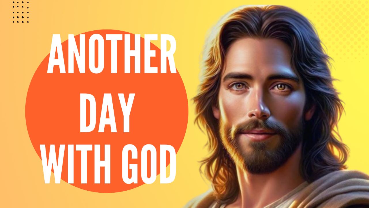 ANOTHER DAY WITH GOD |God message jesus | God Tells |