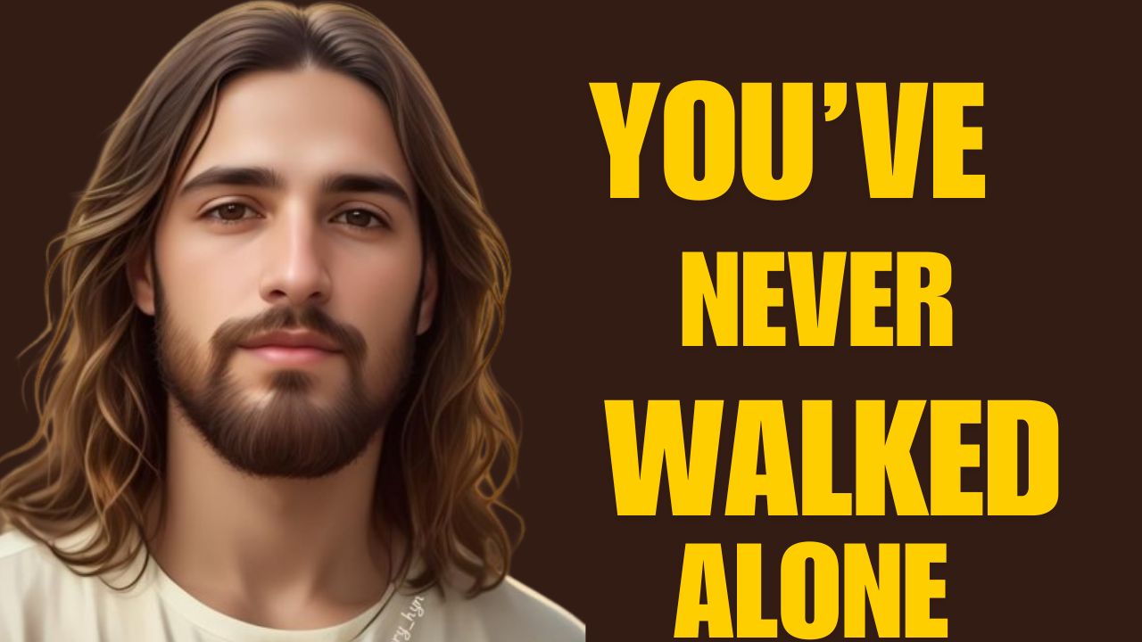 You’ve Never Walked Alone | God message jesus | God Tells |