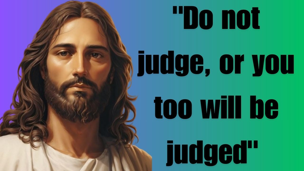 God Message For You Today| “Do not judge, or you too will be judged”