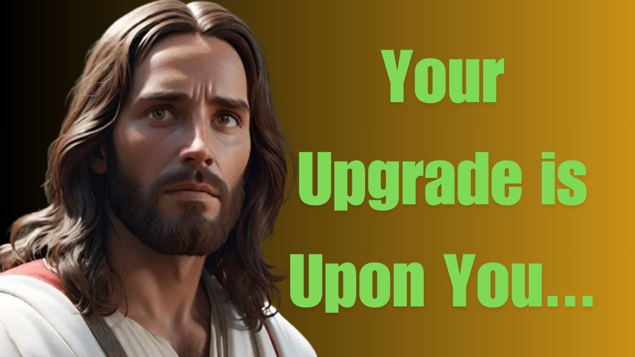 God Message For You Today| Your Upgrade is Upon You…