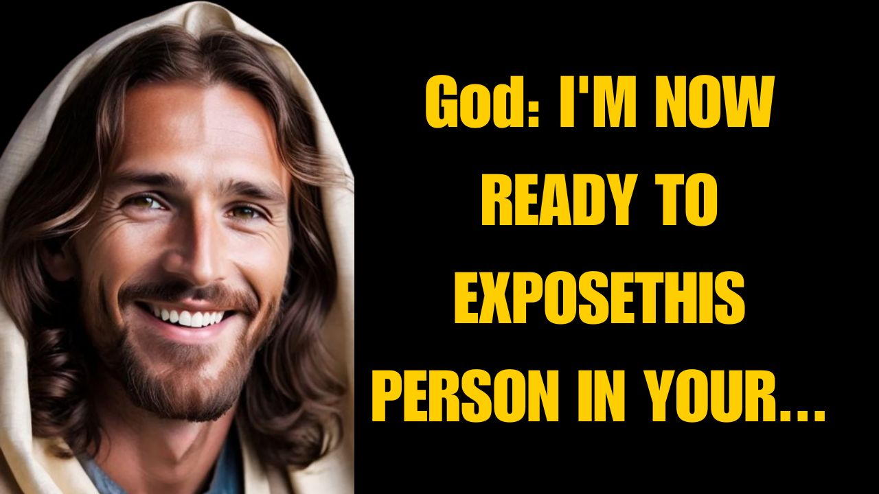 God: I’M NOW READY TO EXPOSE THIS PERSON IN YOUR…