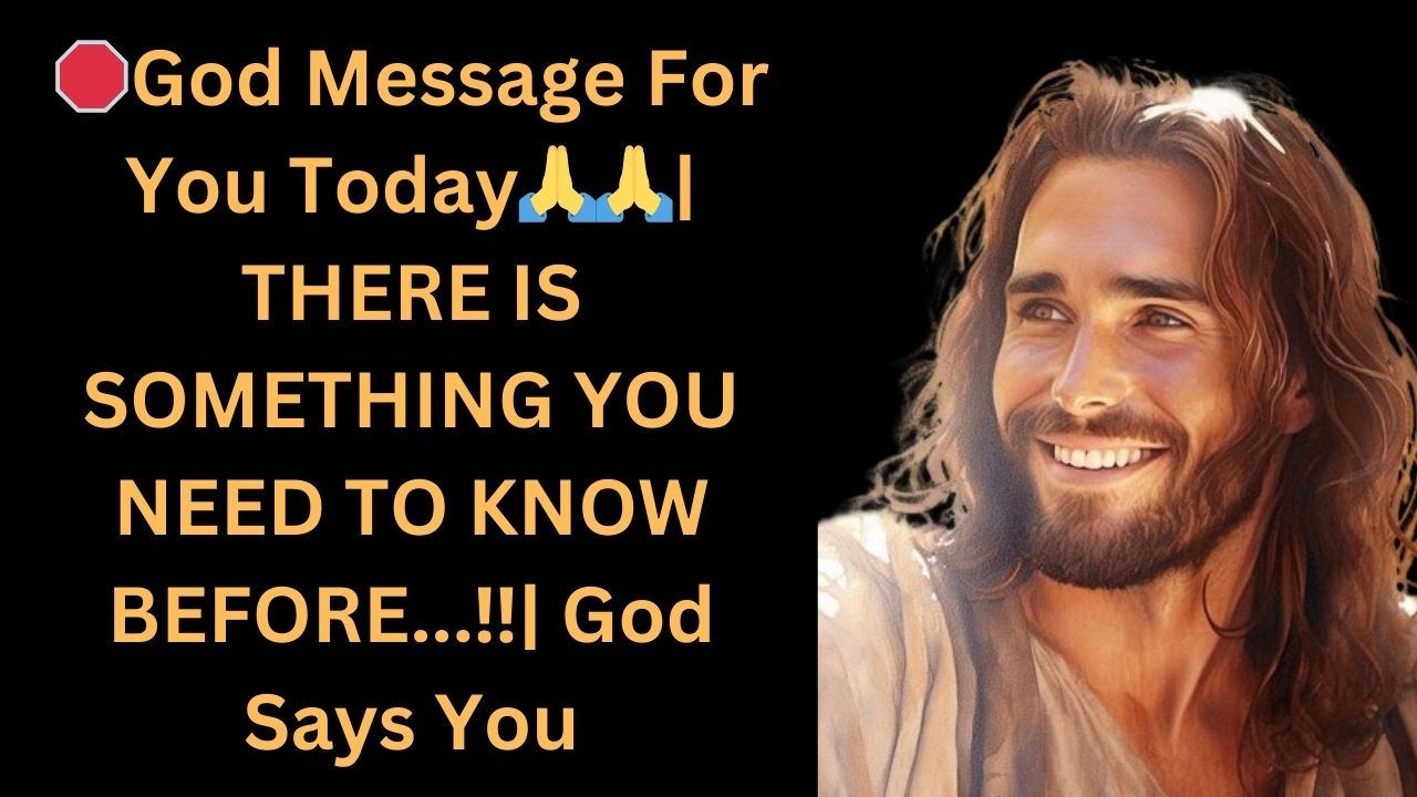 ????God Message For You Today????????| THERE IS SOMETHING YOU NEED TO KNOW BEFORE…‼️| God Says You