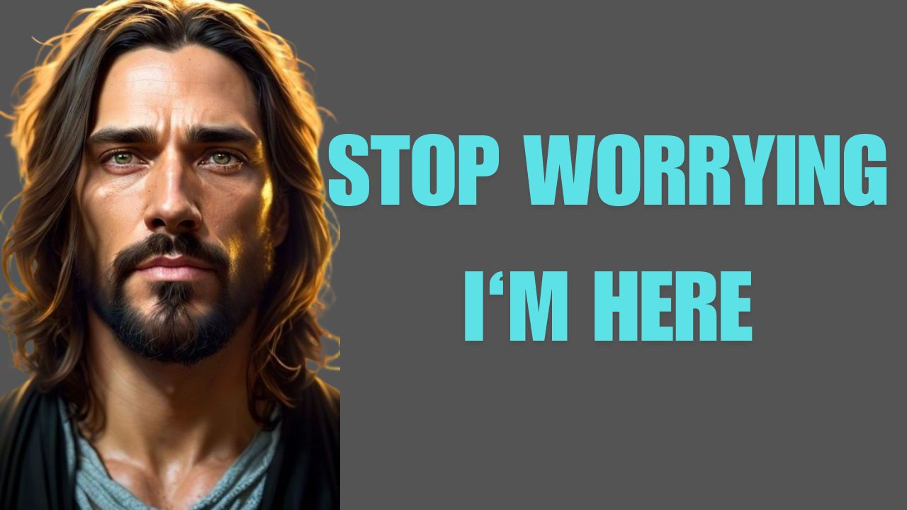 STOP WORRYING I‘M HERE | God Says