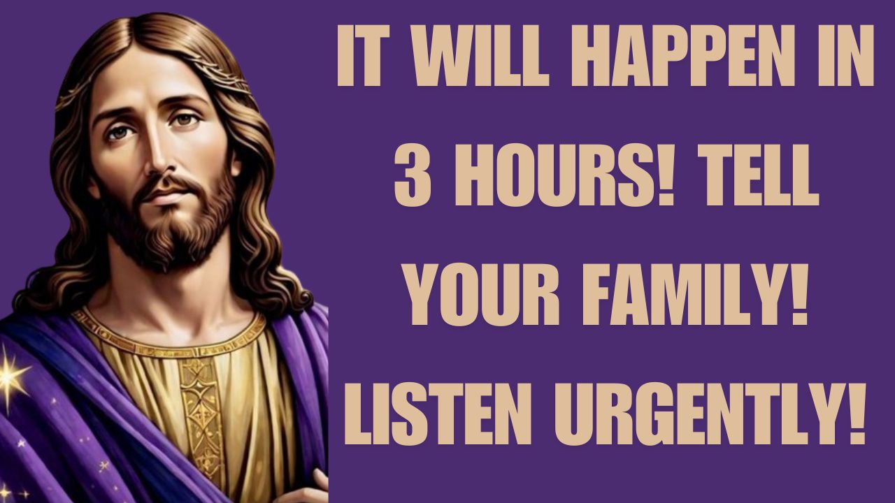 IT WILL HAPPEN IN 3 HOURS! TELL YOUR FAMILY! LISTEN URGENTLY!