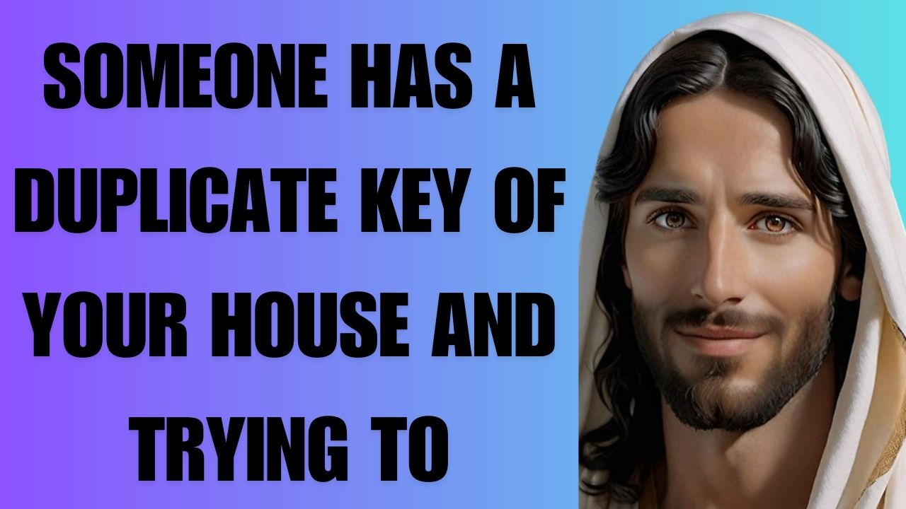 SOMEONE HAS A DUPLICATE KEY OF YOUR HOUSE AND TRYING TO…