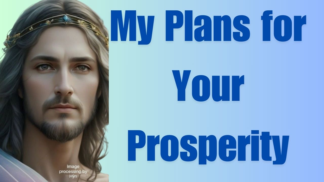 My Plans for Your Prosperity