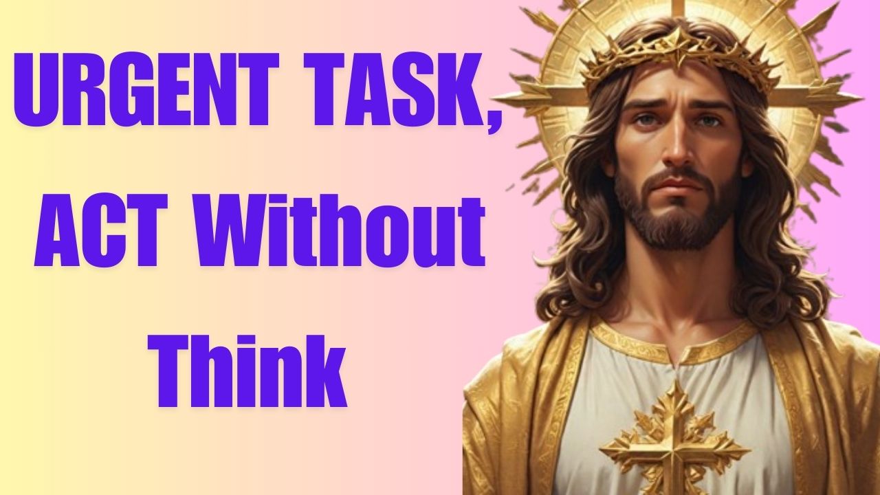 URGENT TASK, ACT Without Think