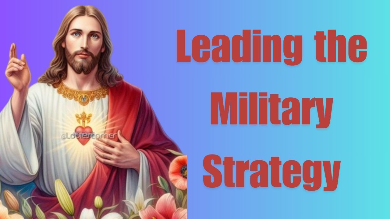 Leading the Military Strategy