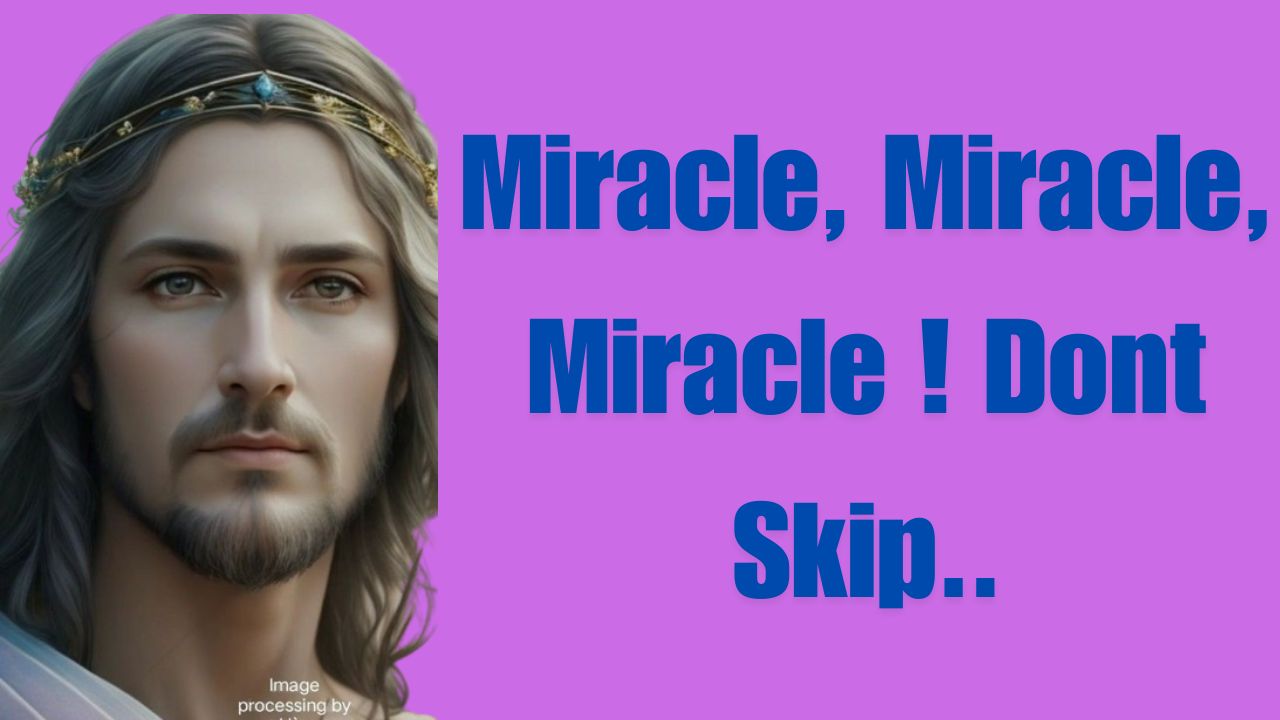 Miracle, Miracle, Miracle ! Dont Skip..