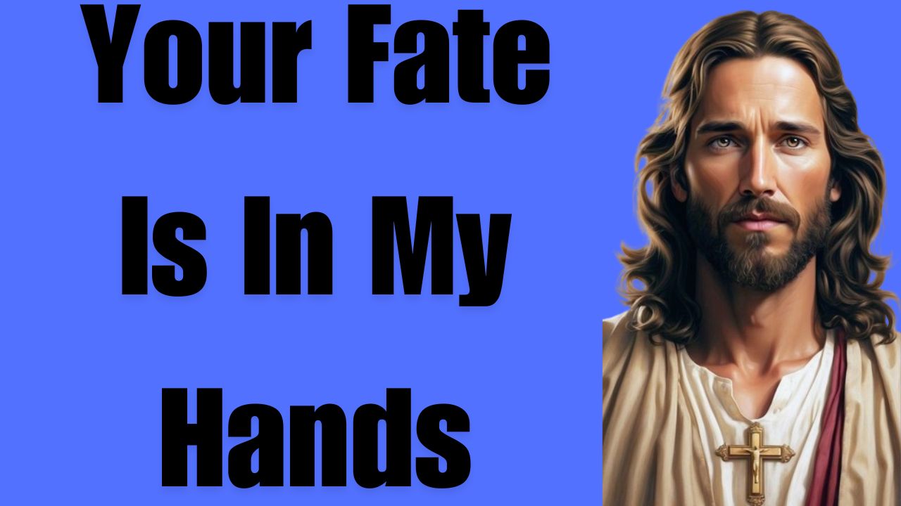 Your Fate Is In My Hands