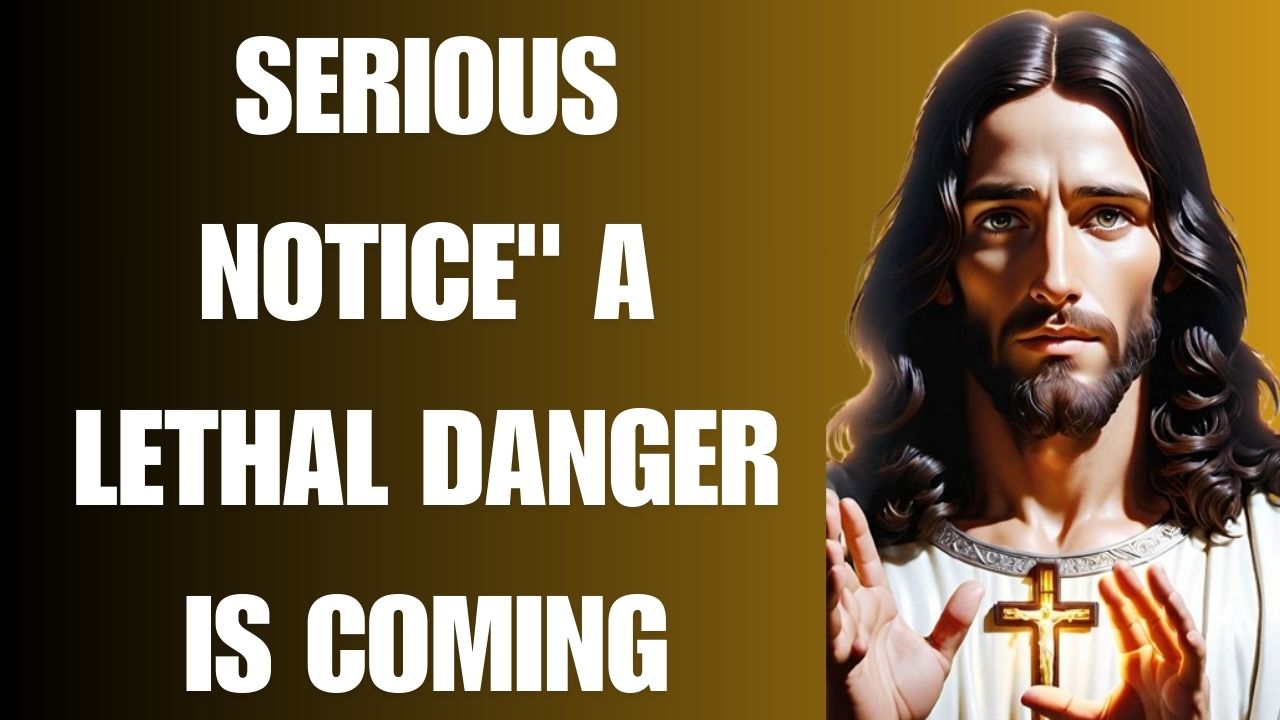 SERIOUS NOTICE” A LETHAL DANGER IS COMING